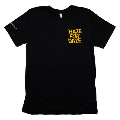 Haze for Daze T Shirt